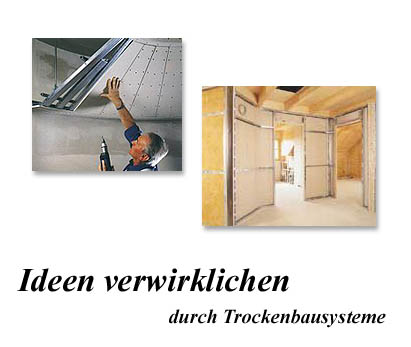 Ideen verwirklichen durch Trockenbausysteme